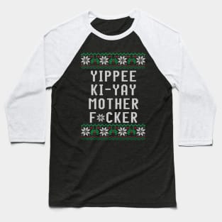 Yippee ki yay motherf*cker Baseball T-Shirt